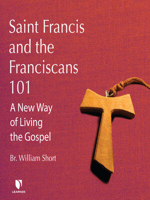 cover image of Saint Francis and the Franciscans 101